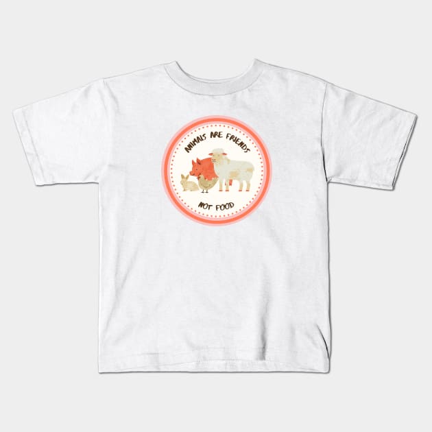 Animals are friends not food, design with lamb, pig, chicken and rabbit Kids T-Shirt by Nyrrra